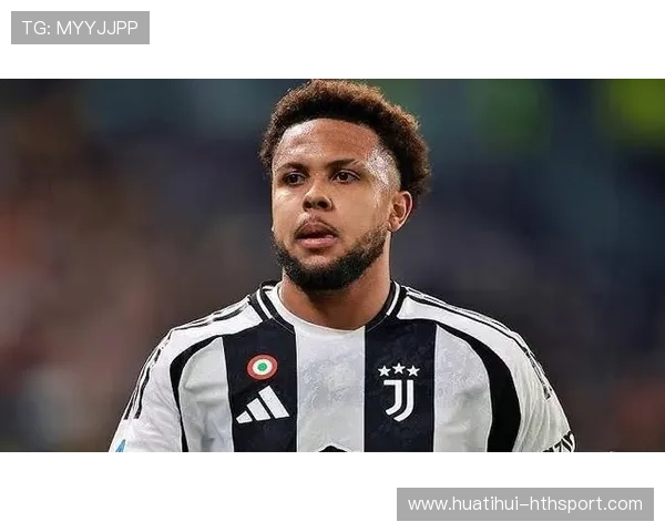 尤文麦肯尼全能型训练成果明显:硬实力的提升,助力球队未来 尤文麦肯尼全能型训练成果明显:硬实力的提升,助力球队未来